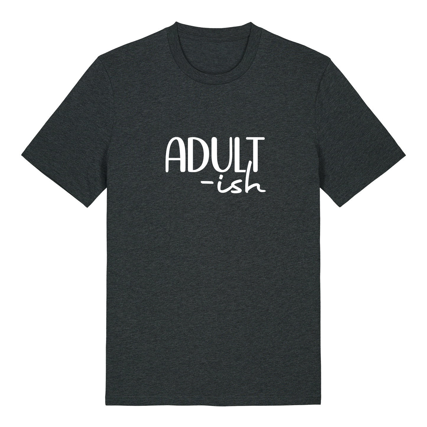 T-shirt - Ready-made design - Adult'ish