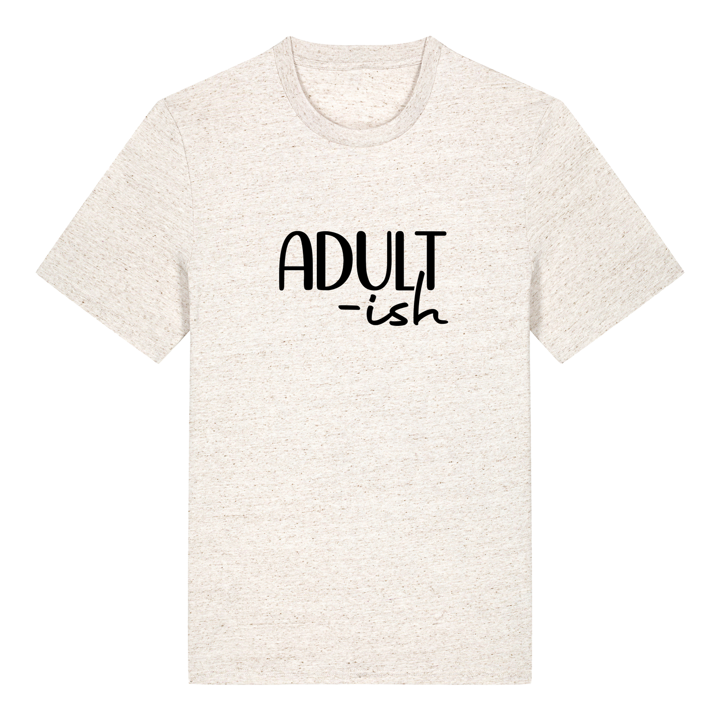 T-shirt - Ready-made design - Adult'ish