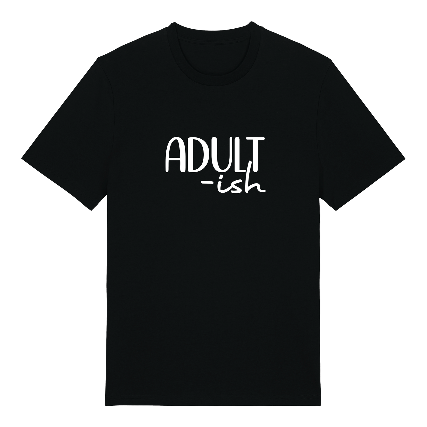 T-shirt - Ready-made design - Adult'ish