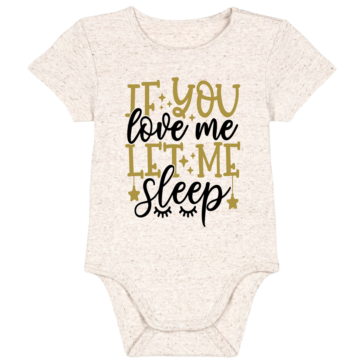If you love me let me sleep