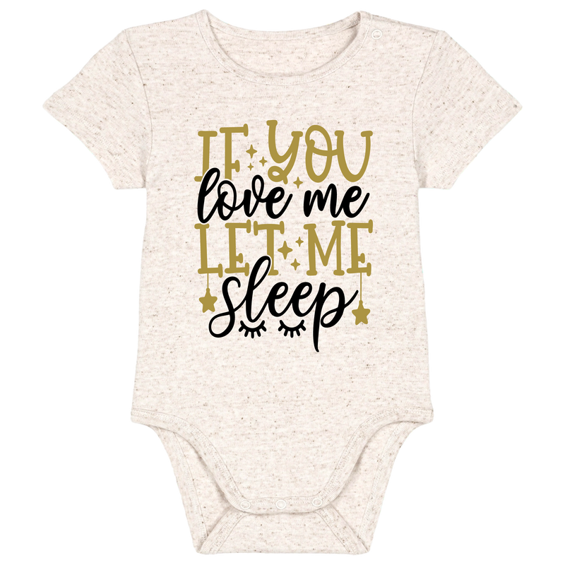If you love me let me sleep
