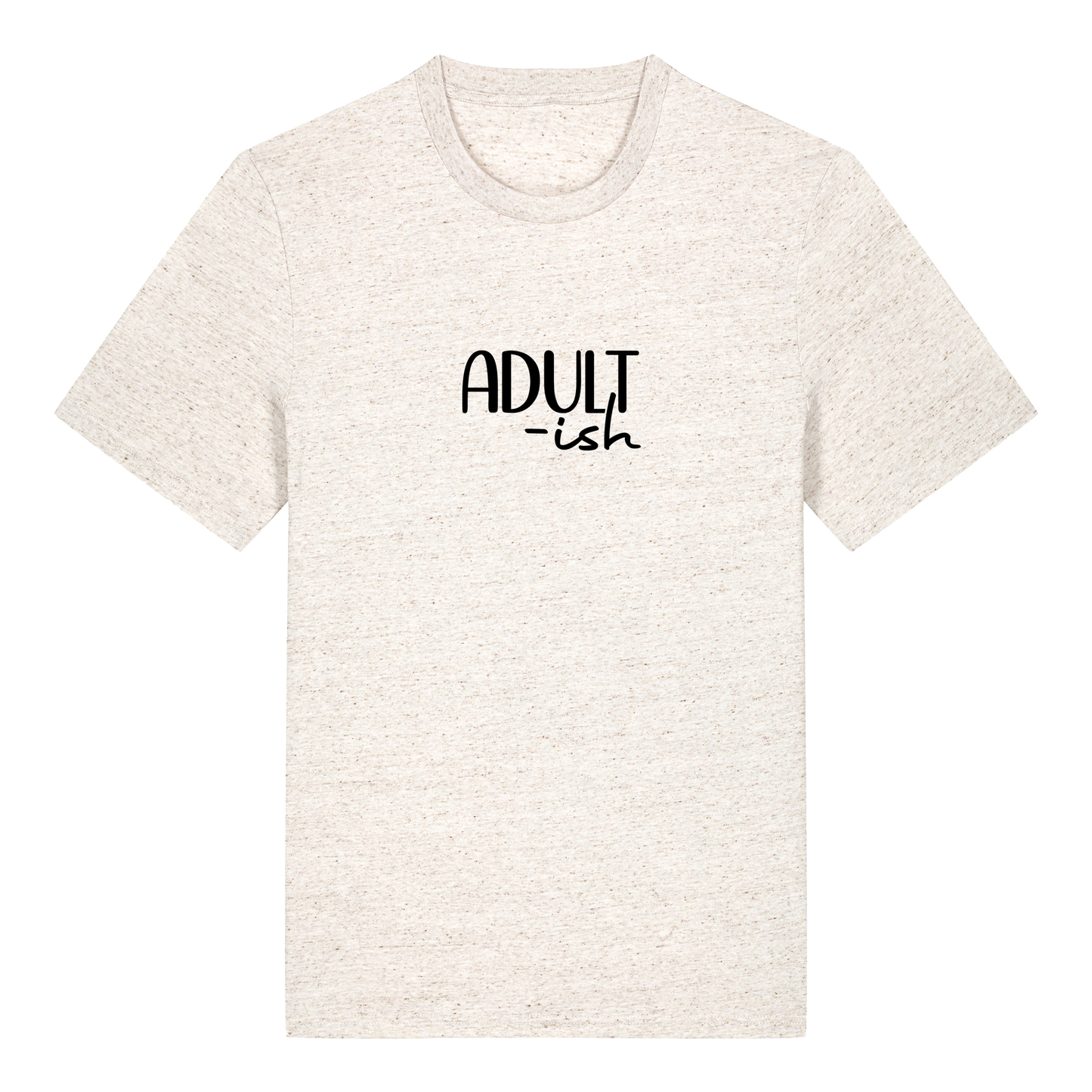 T-shirt - Ready-made design - Adult'ish