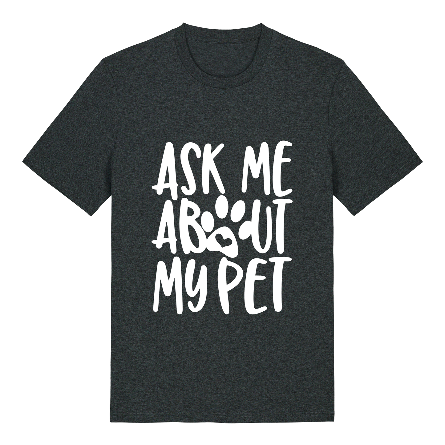 T-shirt - Our design - Ask me about my cat/dog/pets