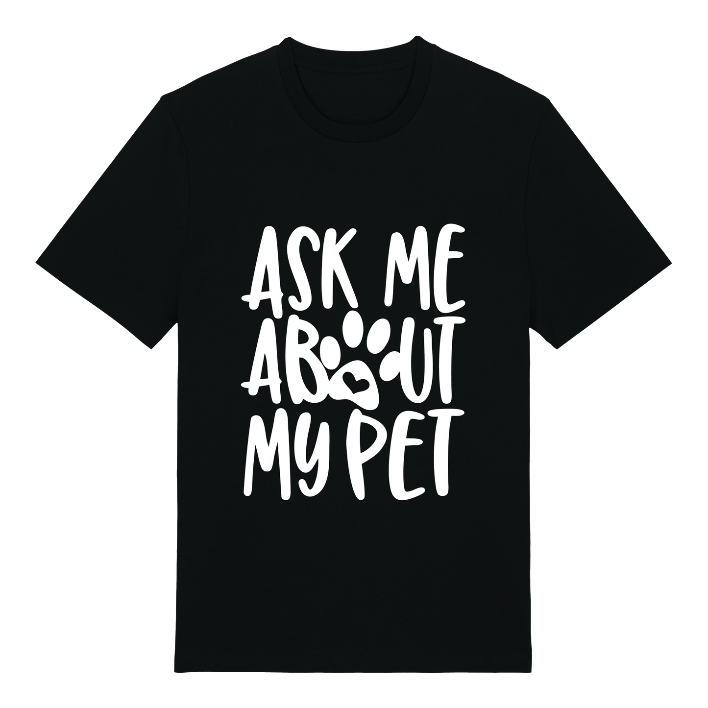 T-shirt - Our design - Ask me about my cat/dog/pets