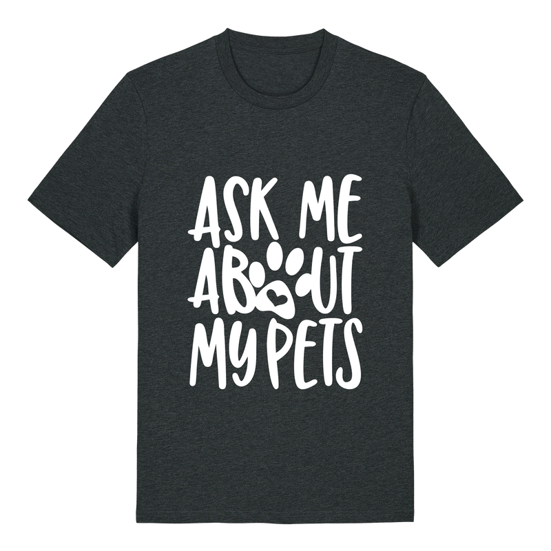 T-shirt - Our design - Ask me about my cat/dog/pets