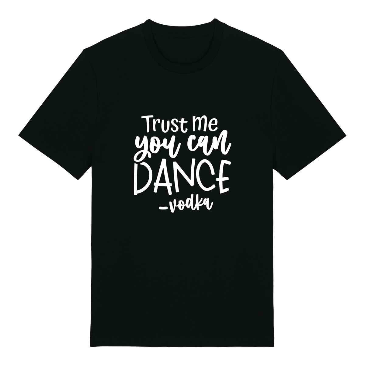 Trust me, you can dance -vodka