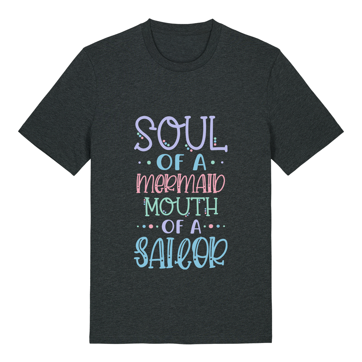 Soul of a mermaid, mouth of a sailor