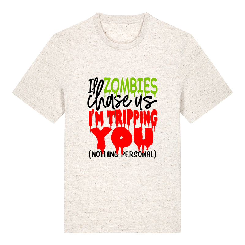 If zombies chase us, I'm tripping you