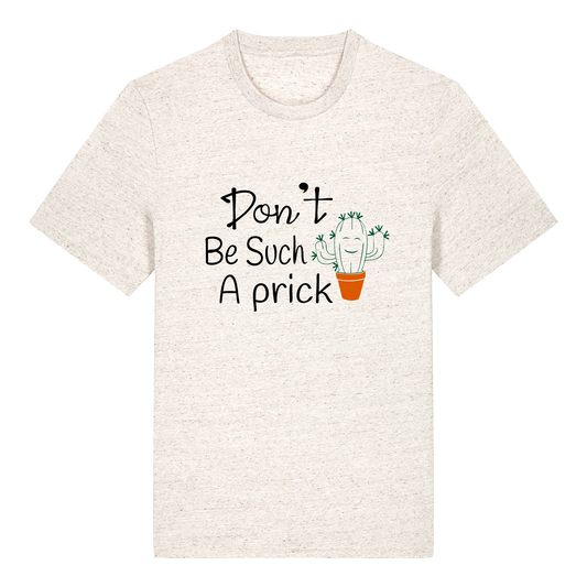 T-shirt - Ready-made design - Don't be such a prick